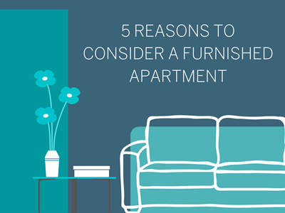 IN BETWEEN HOMES IN PHOENIX? 5 REASONS TO CONSIDER A FURNISHED APARTMENT!​ ​